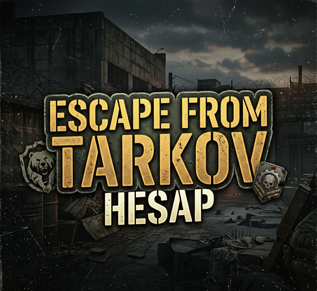 Escape From Tarkov Hesap